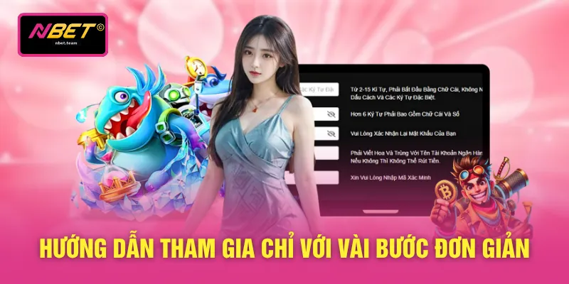 Hướng dẫn tham gia chỉ với vài bước đơn giản